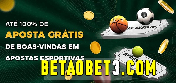betaobet bet Ate 100% de Aposta Gratis